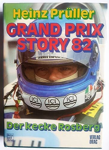 Grand Prix Story 82 Der kecke Rosberg