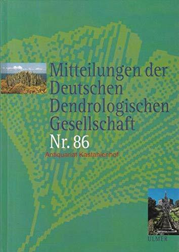 Mitteilungen der Deutschen Dendrologischen Gesellschaft Nr. 86