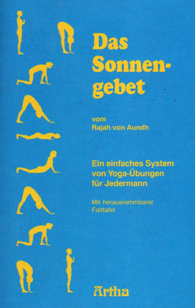 Das Sonnengebet: Ein einfaches System von Yoga-Übungen für Jedermann