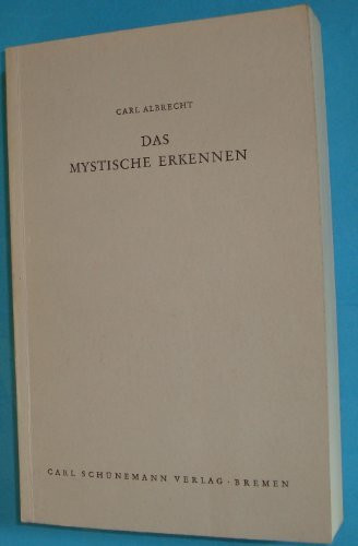 Das mystische Erkennen - Gnoseologie und philosophische Relevanz der mystischen Relation