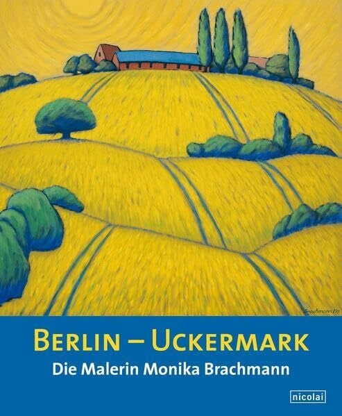 Berlin – Uckermark: Die Malerin Monika Brachmann