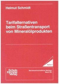 Tarifalternativen beim Strassentransport von Mineralölprodukten