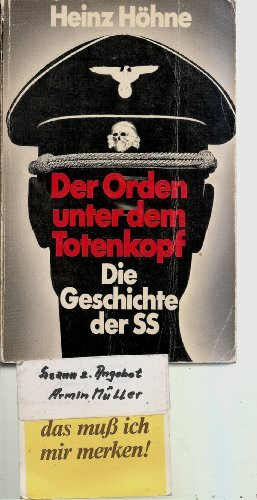 Der Orden unter dem Totenkopf.: Die Geschichte der SS.