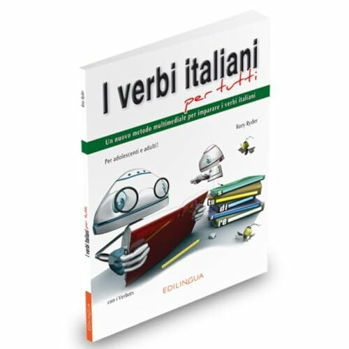 I verbi italiani per tutti: un nuovo metodo multimediale per imparare i verbi italiani