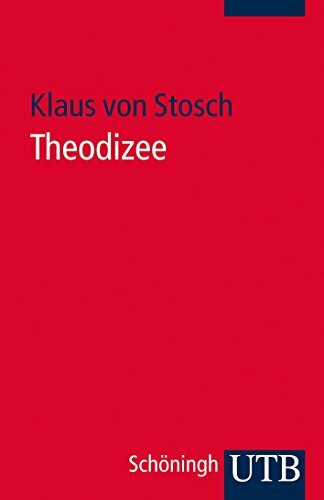 Theodizee (UTB S (Small-Format): Uni-Taschenbücher)