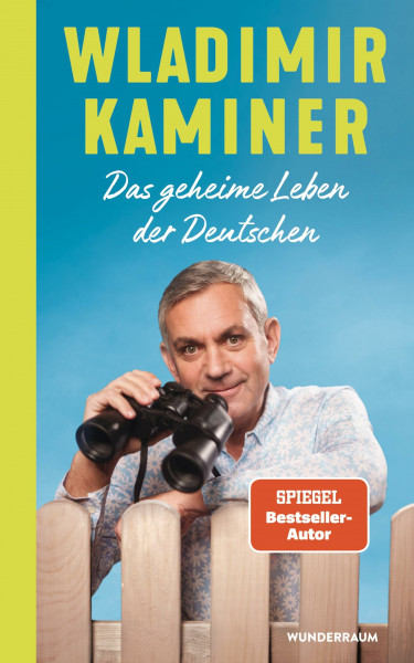 Das geheime Leben der Deutschen: Das neue Buch des SPIEGEL-Bestsellerautors