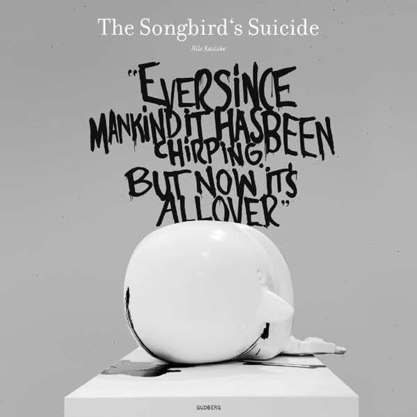 The Songbird's Suicide