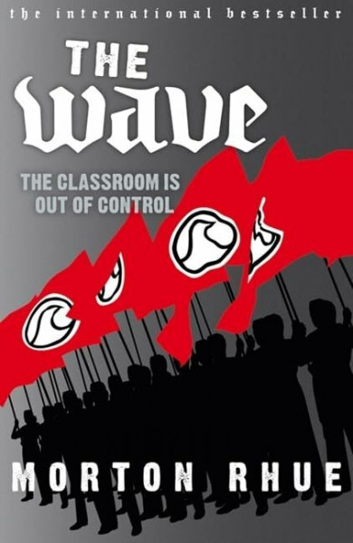 The Wave: The classroom is out of control