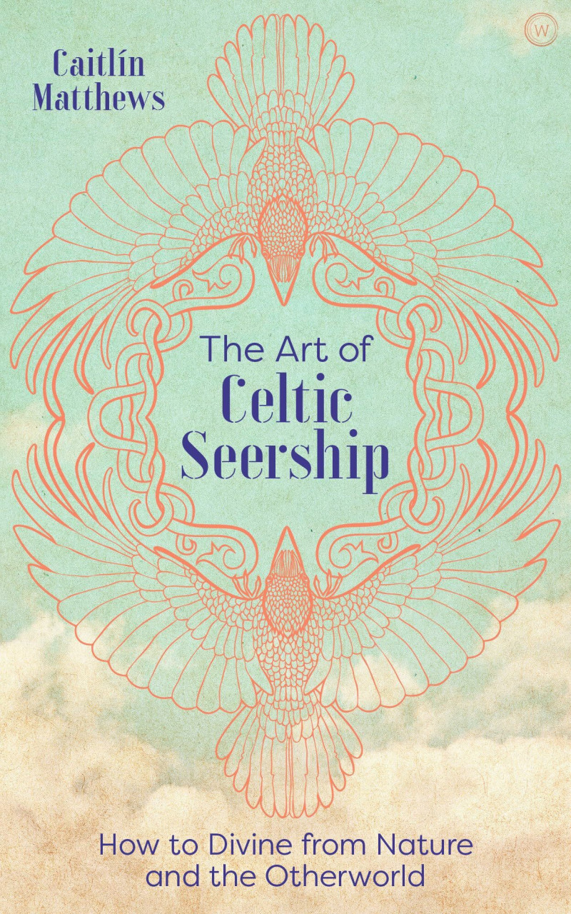 Watkins Publishing The Art Of Celtic Seership, How To Divine From Nature And The Otherworld