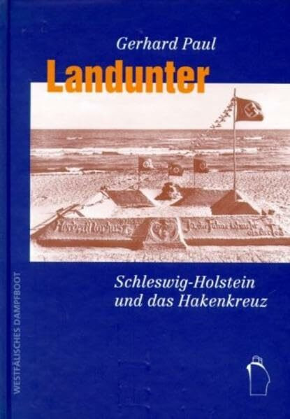 Landunter: Schleswig-Holstein und das Hakenkreuz