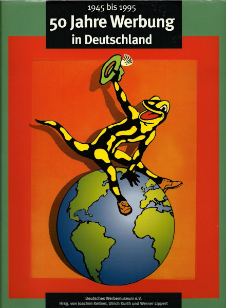 1945-1995: 50 Jahre Werbung in Deutschland