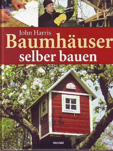 Baumhäuser selber bauen