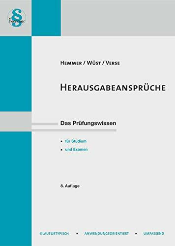 Herausgabeansprüche: Das Prüfungswissen für Studium und Examen (Skripten - Zivilrecht)