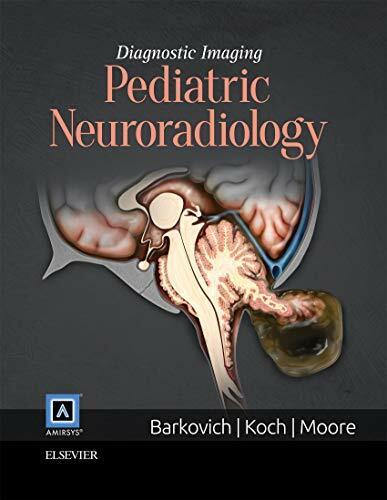 Diagnostic Imaging: Pediatric Neuroradiology Diagnostic Imaging: Pediatric Neuroradiology