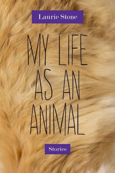 My Life as an Animal: Stories