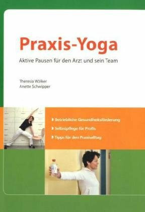 Praxis-Yoga: So macht Arbeiten mehr Spaß