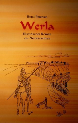 Werla: Historischer Roman aus Niedersachsen