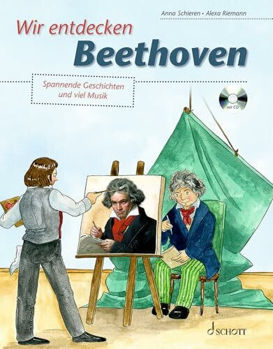 Wir entdecken Beethoven: Spannende Geschichten und viel Musik