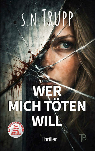 Wer mich töten will: Ein Thriller voller unerwarteter Wendungen, falscher Fährten und düsterer Geheimnisse. (Die Liv Konly Reihe)