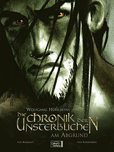 Hohlbeins Chronik der Unsterblichen Bd.1. Am Abgrund