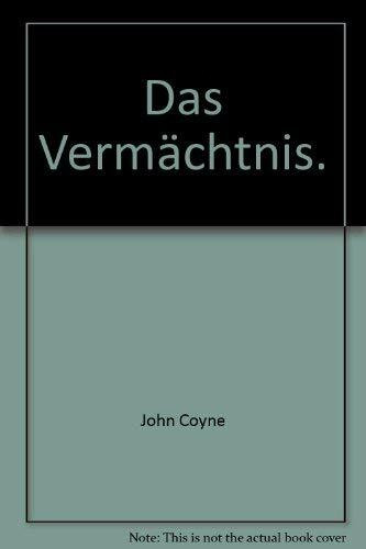 Das Vermächtnis.