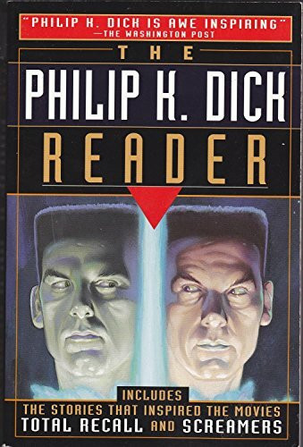 The Philip K. Dick Reader