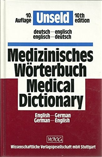 Medizinisches Wörterbuch der deutschen und englischen Sprache