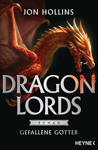 Dragon Lords - Gefallene Götter: Roman (Dragon Lords-Reihe, Band 2)