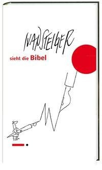 Ivan Steiger sieht die Bibel