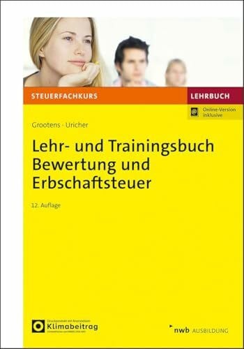 Lehr- und Trainingsbuch Bewertung und Erbschaftsteuer (Steuerfachkurs)