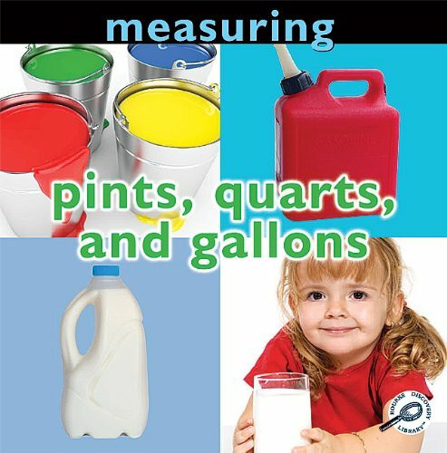 Pints, Quarts, and Gallons (Concepts: Measuring)