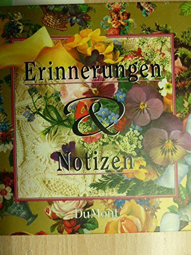 Erinnerungen und Notizen