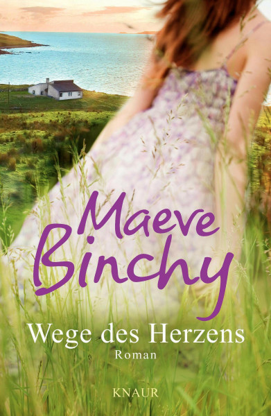 Wege des Herzens: Roman