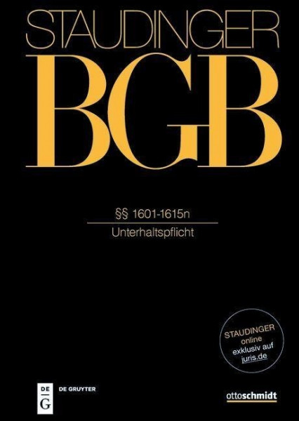Staudingers Kommentar BGB. §§ 1601-1615n. Unterhaltspflicht