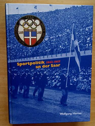 Sportpolitik an der Saar 1945-1957