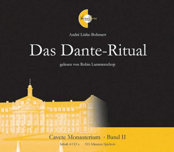 Das Dante-Ritual, 4 Audio-CDs: Hörbuchreihe Cavete Monasterium Band II