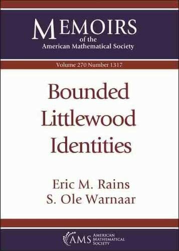 Bounded Littlewood Identities (Memoirs of the American Mathematical Society, 270)
