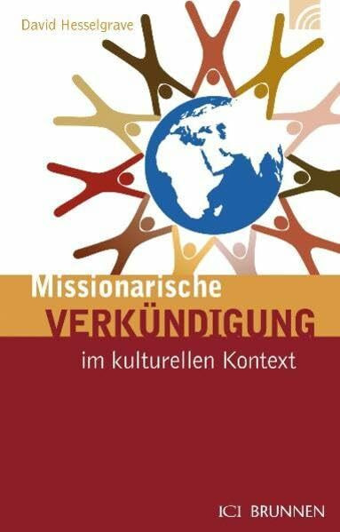 Missionarische Verkündigung im kulturellen Kontext: Eine Einführung