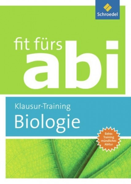 Fit fürs Abi. Biologie Klausur-Training