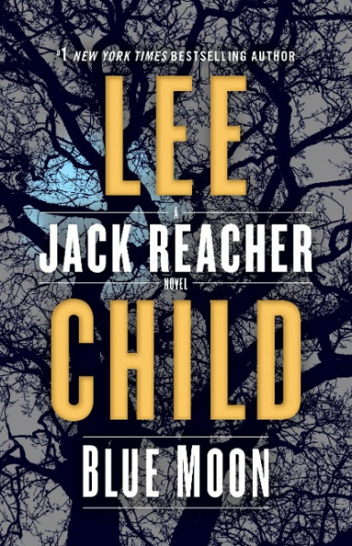 Blue Moon: A Jack Reacher Novel