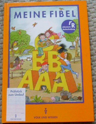 Meine Fibel - Ausgabe 1997: Meine Fibel, Neubearbeitung 1997, neue Rechtschreibung, Meine Fibel