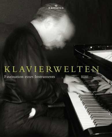 Klavierwelten: Faszination eines Instruments