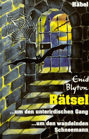 Rätsel um den unterirdischen Gang. Rätsel um den wandelnden Schneemann. ( Ab 8 J.). Ein Doppelband