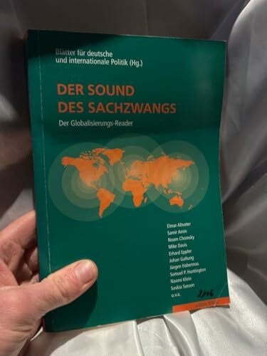 Der Sound des Sachzwangs - Der Globalisierungs-Reader