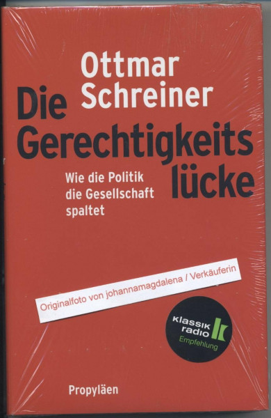 Die Gerechtigkeitslücke: Wie die Politik die Gesellschaft spaltet