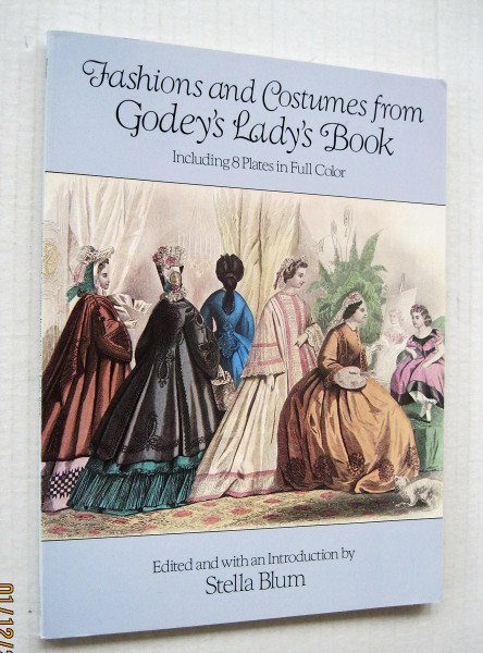 Fashions and Costumes from "Godey's Lady's Book" (Dover Fashion and Costumes)