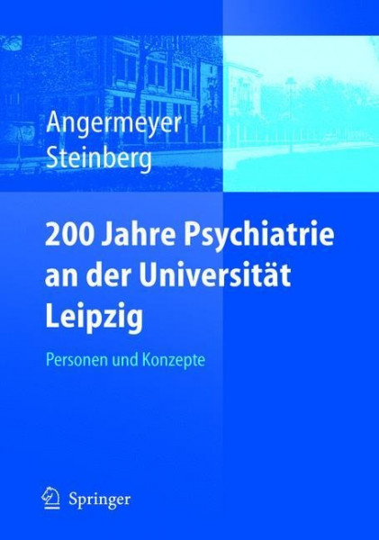 200 Jahre Psychiatrie an der Universität Leipzig