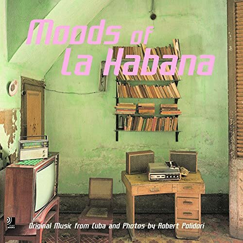 Moods of La Habana (inkl.4 Audio CDs)