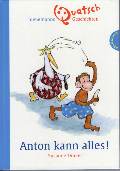 Anton kann alles! (Thienemanns Quatschgeschichten)