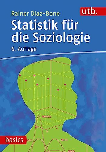 Statistik für die Soziologie (utb basics)